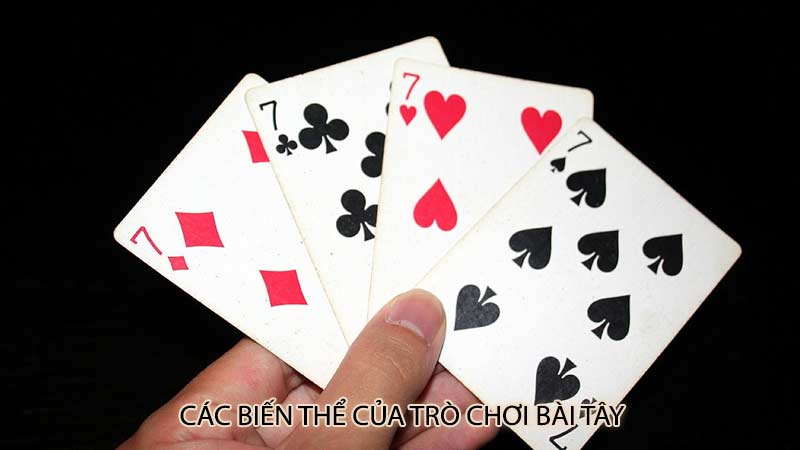 Các biến thể của trò chơi bài Tây