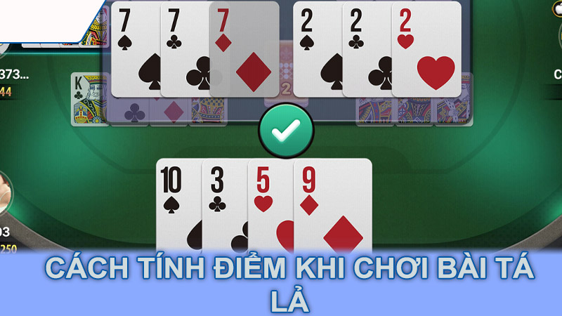 Cách tính điểm khi chơi bài tá lả