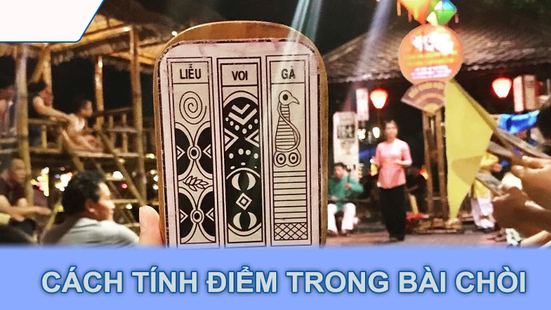 Cách tính điểm trong bài chòi