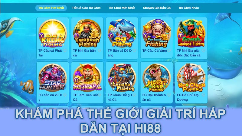 Khám phá thế giới giải trí hấp dẫn tại Hi88